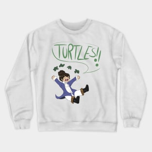 john loves turtles Crewneck Sweatshirt